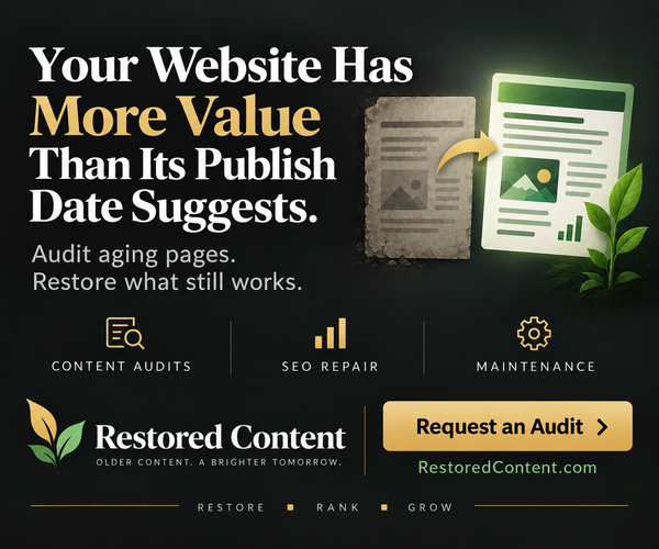 Restored Content - Your Website Has More Value Than Its Publish Date Suggests